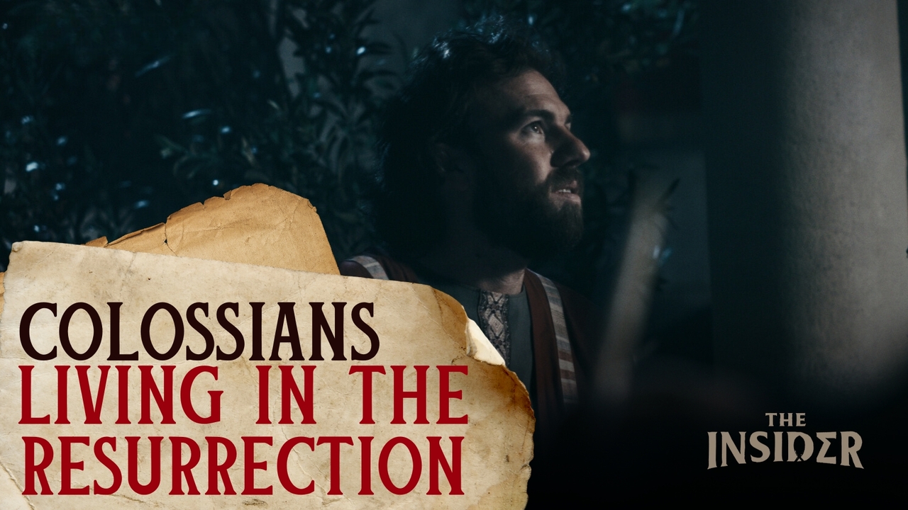 Living in the Resurrection: Colossians | S1 Ep 9