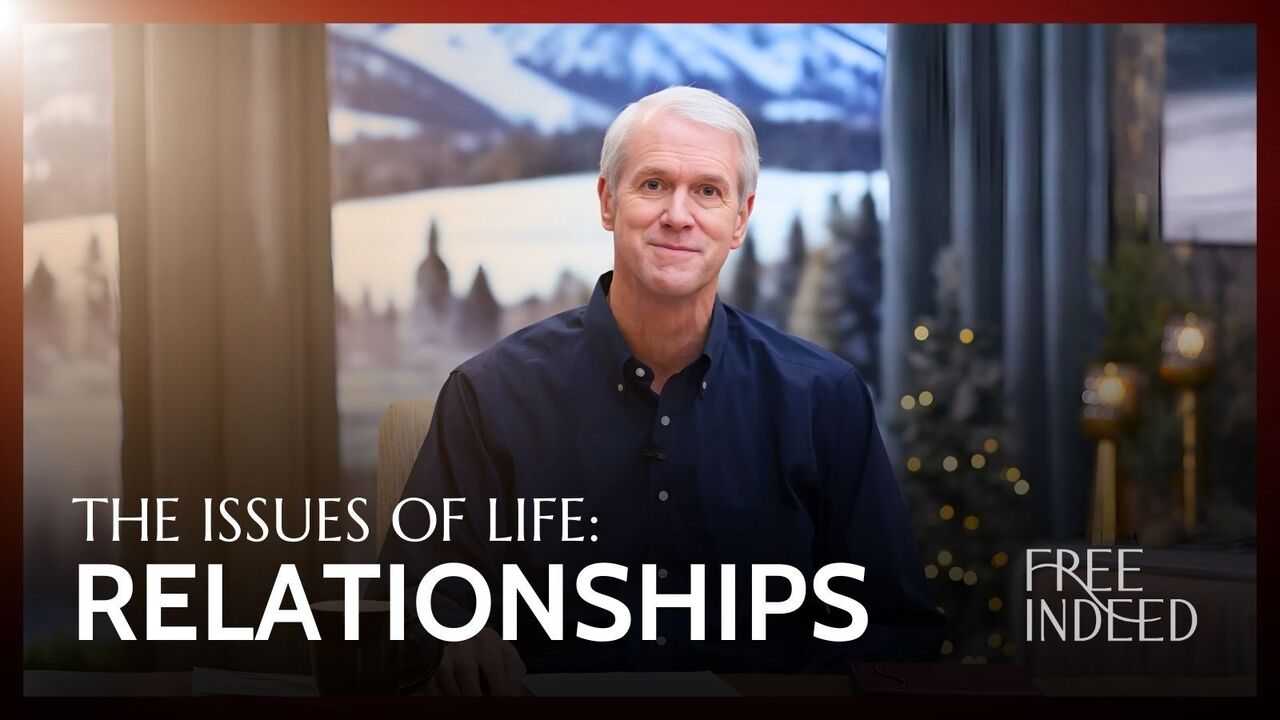 The Issues of Life: Relationships | S4 Ep 4