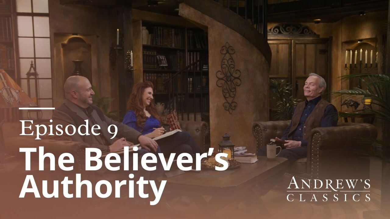 The Believer's Authority | Ep 9
