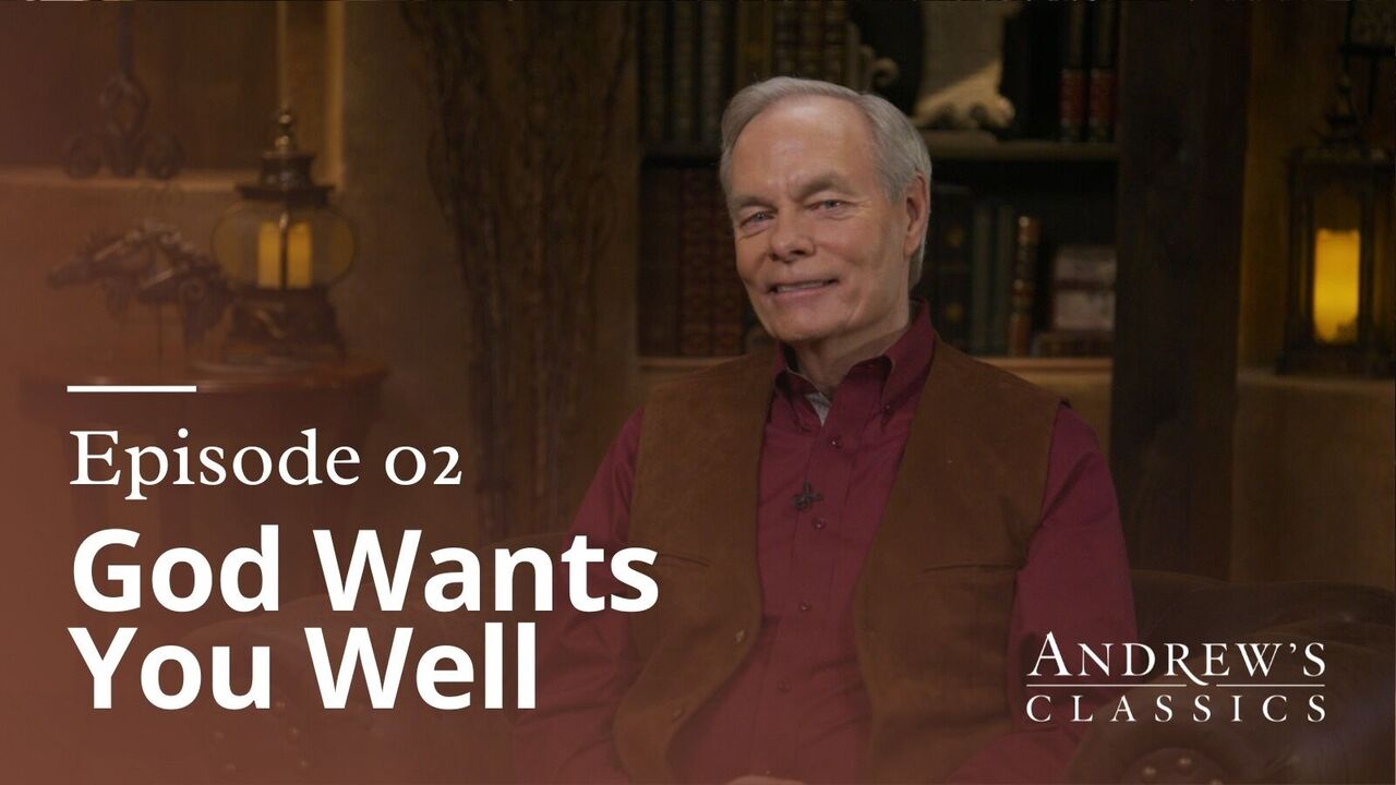 God Wants You Well | Episode 2
