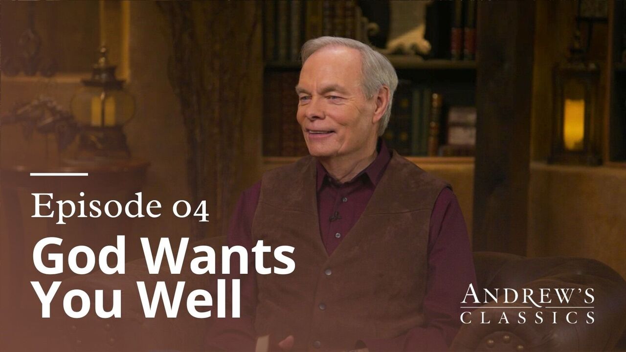 God Wants You Well | Episode 4