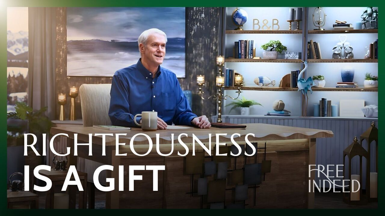 Righteousness Is a Gift | S5 Ep 7