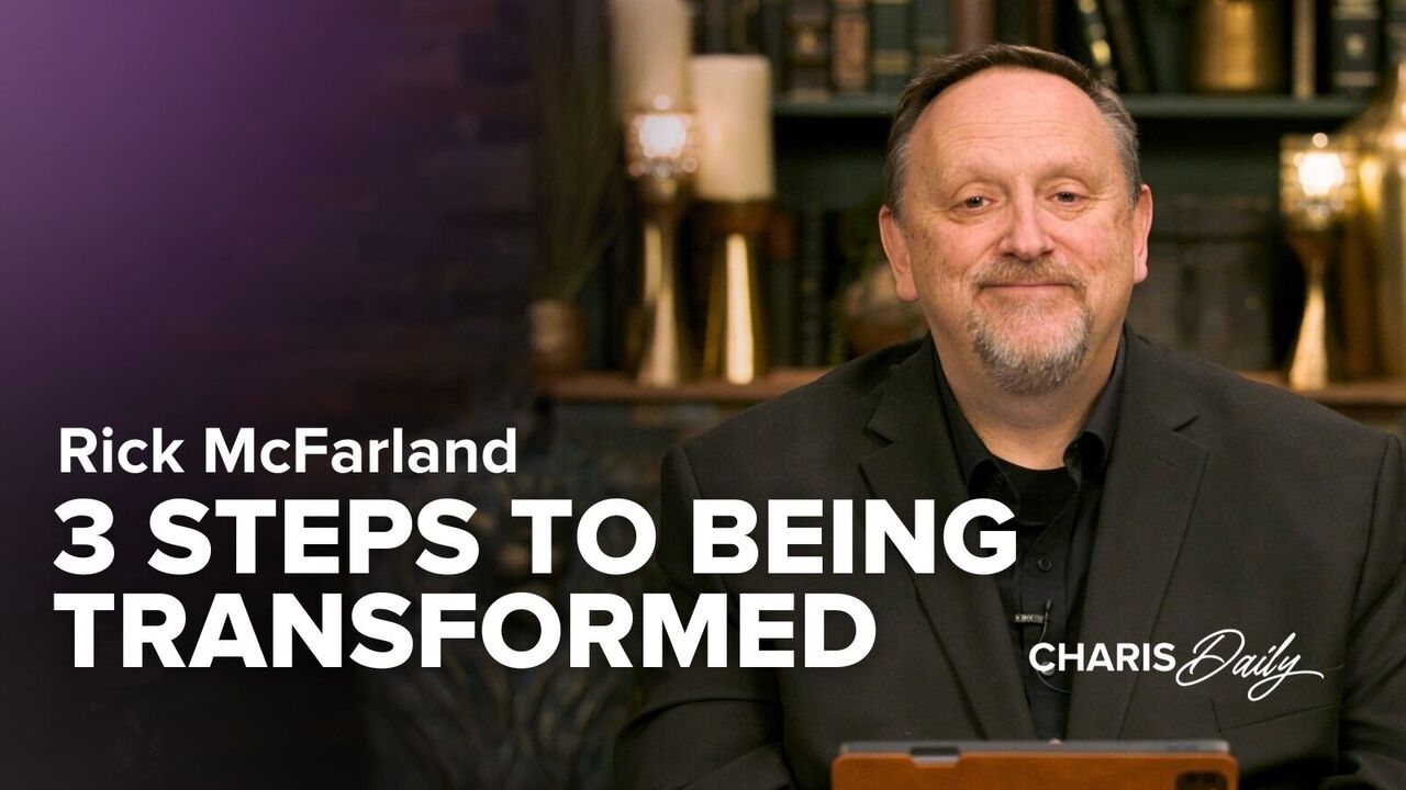 3 Steps to Being Transformed | S6 Ep 12