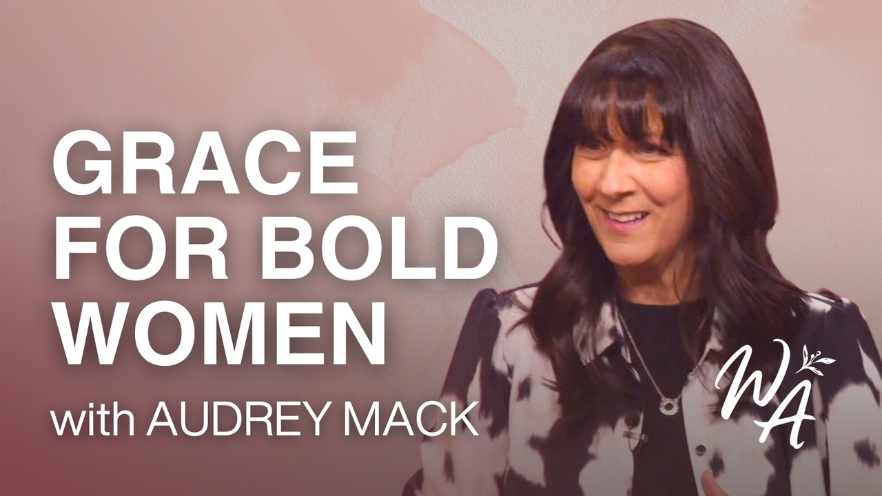 Grace For Bold Women | S3 Ep 6