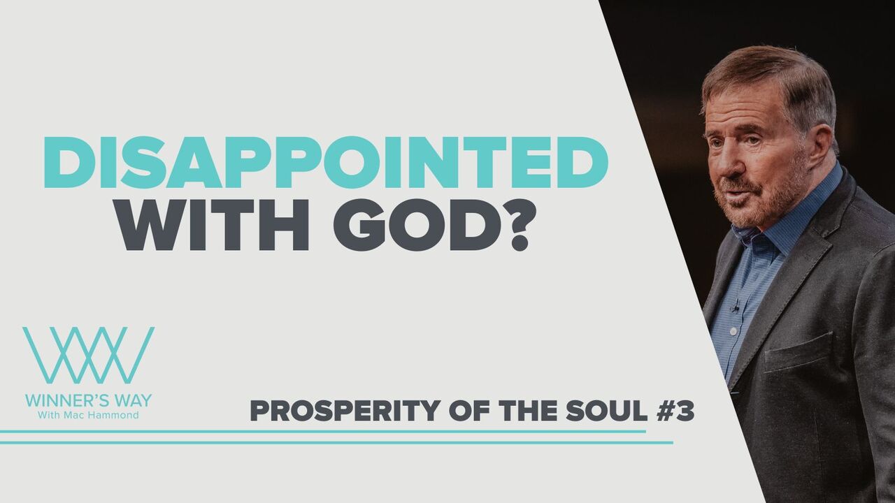 "Prosperity of the Soul #3 Disappointment"
