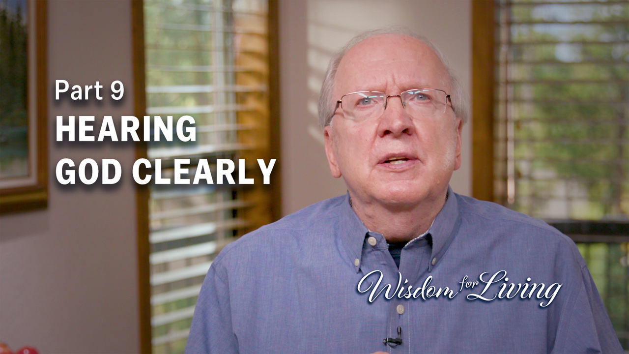 Keys to Hearing God Accurately — Part 2