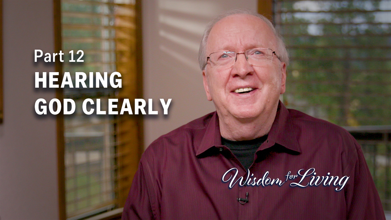 Practical Ways to Hear God’s Voice – Part 1