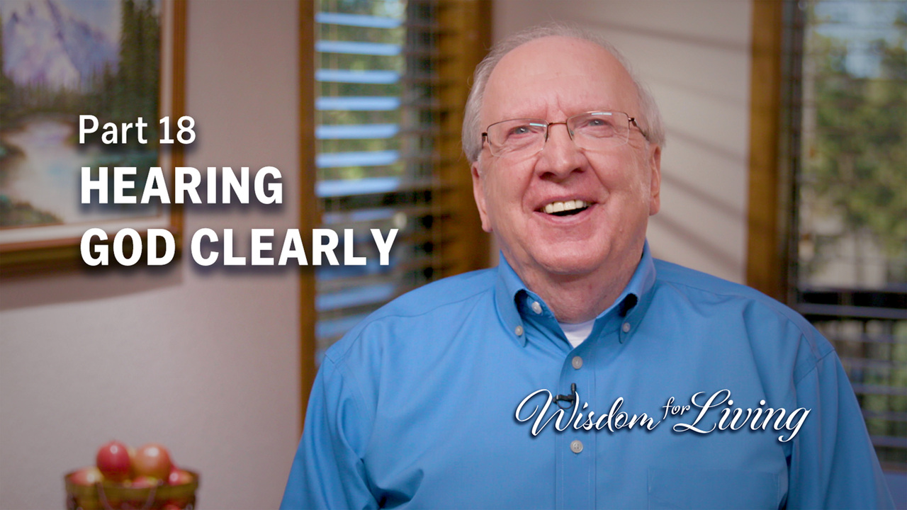 Ways to Develop Sensitivity to God’s Voice - Part 1