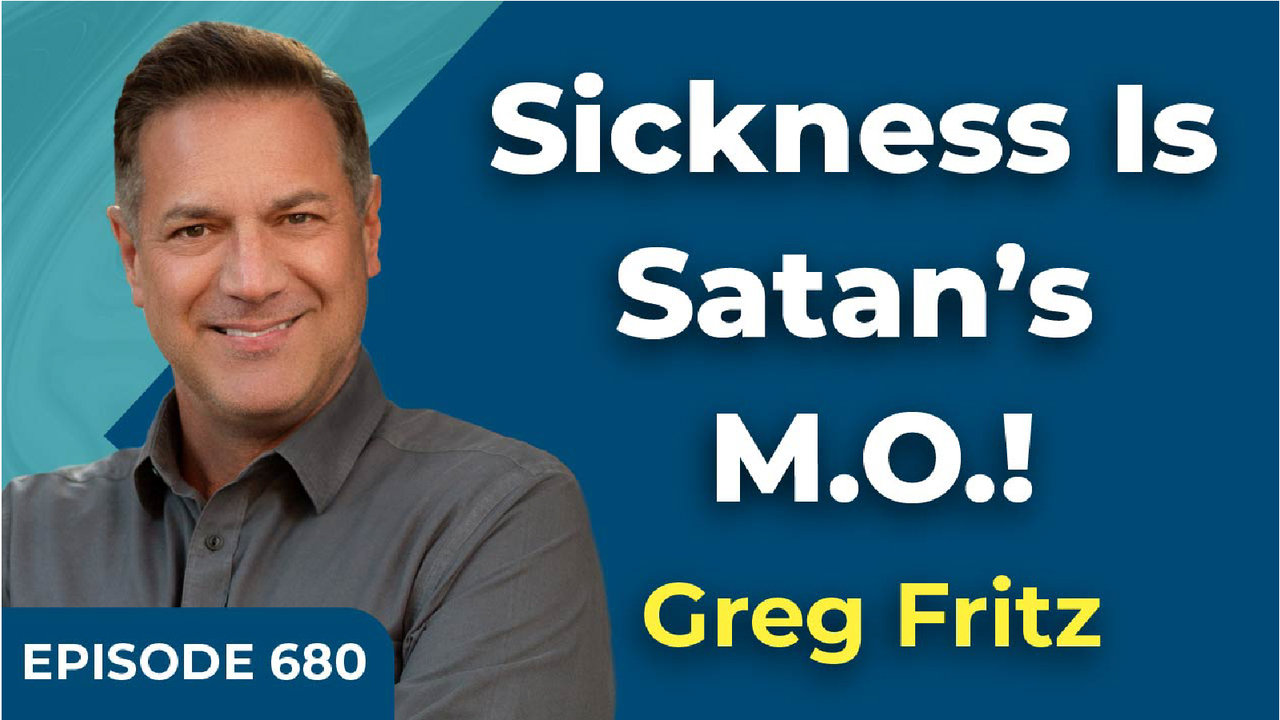Episode 680: The Devil Has a Ministry of Sickness and Disease!