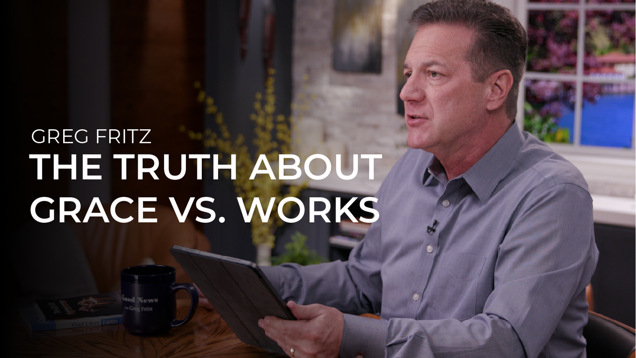 Episode 943: The Truth About Grace vs. Works