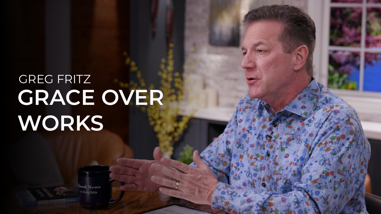 Episode 945: Grace Over Works
