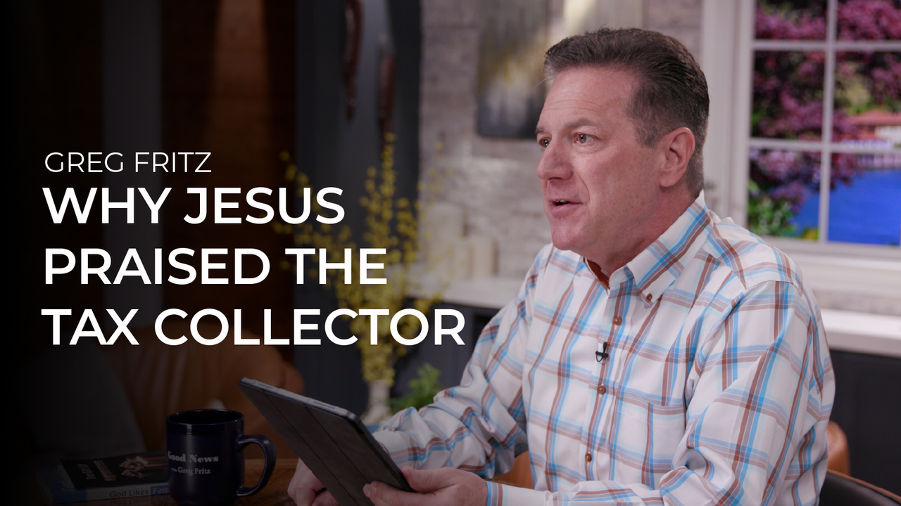 Episode 947: Why Jesus Praised the Tax Collector