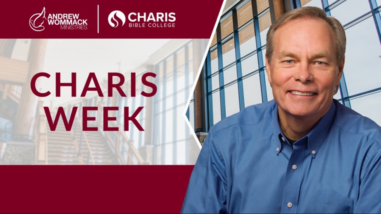 Charis Week – The Holy Spirit: Your Key to Hearing God: Episode 2