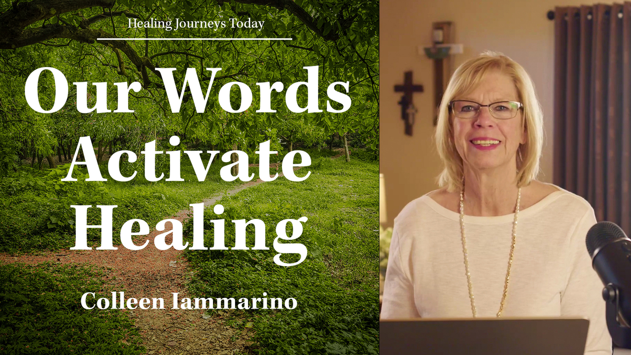 Our Words Activate Healing