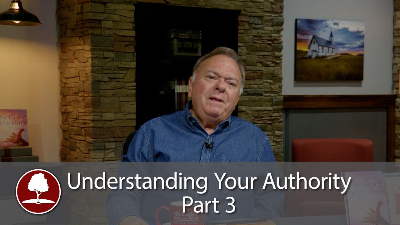 Understanding Your Authority - Part 3