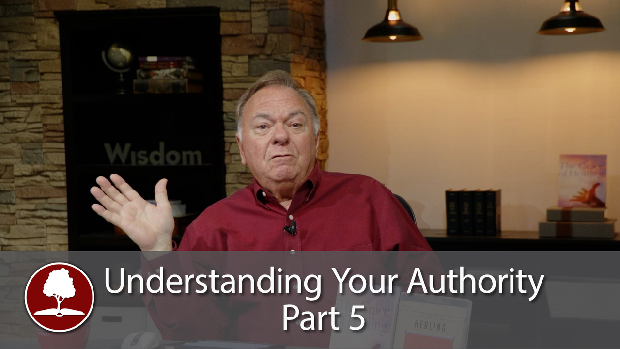 Understanding Your Authority - Part 5
