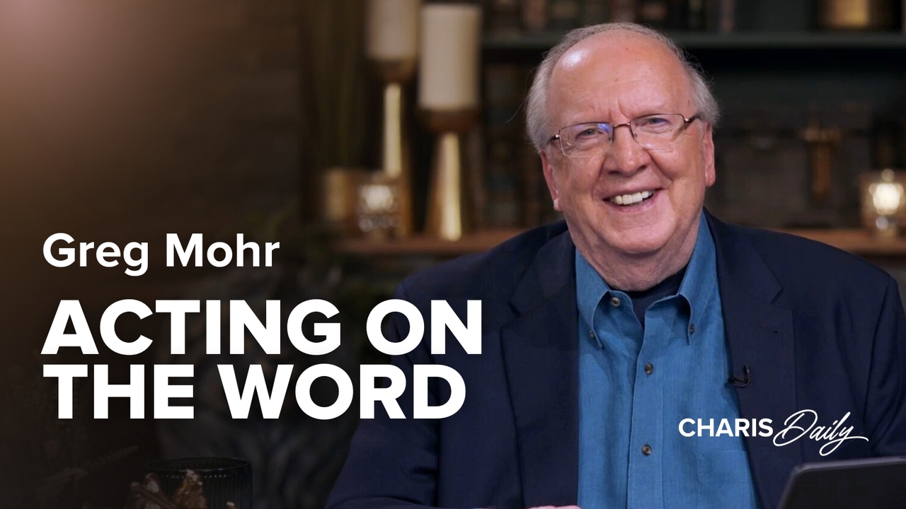 Acting On the Word | S7 Ep 28