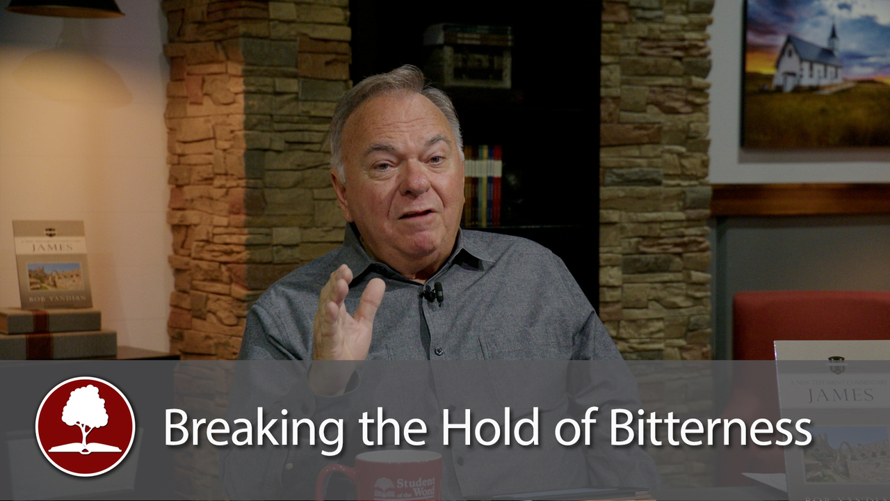Breaking the Hold of Bitterness