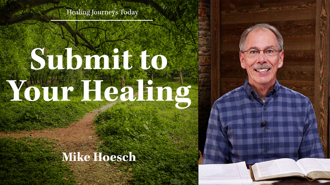 Submit to Your Healing