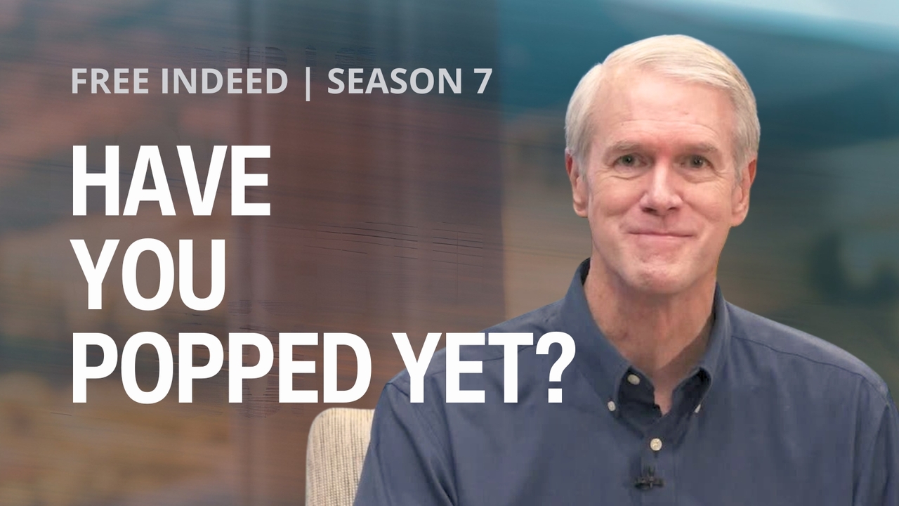 Have You Popped Yet? | S7 Ep 6