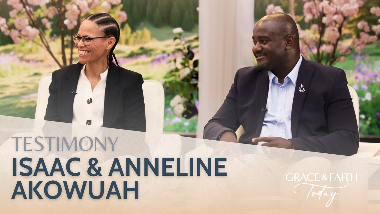 Isaac & Anneline Akowuah: Testimony