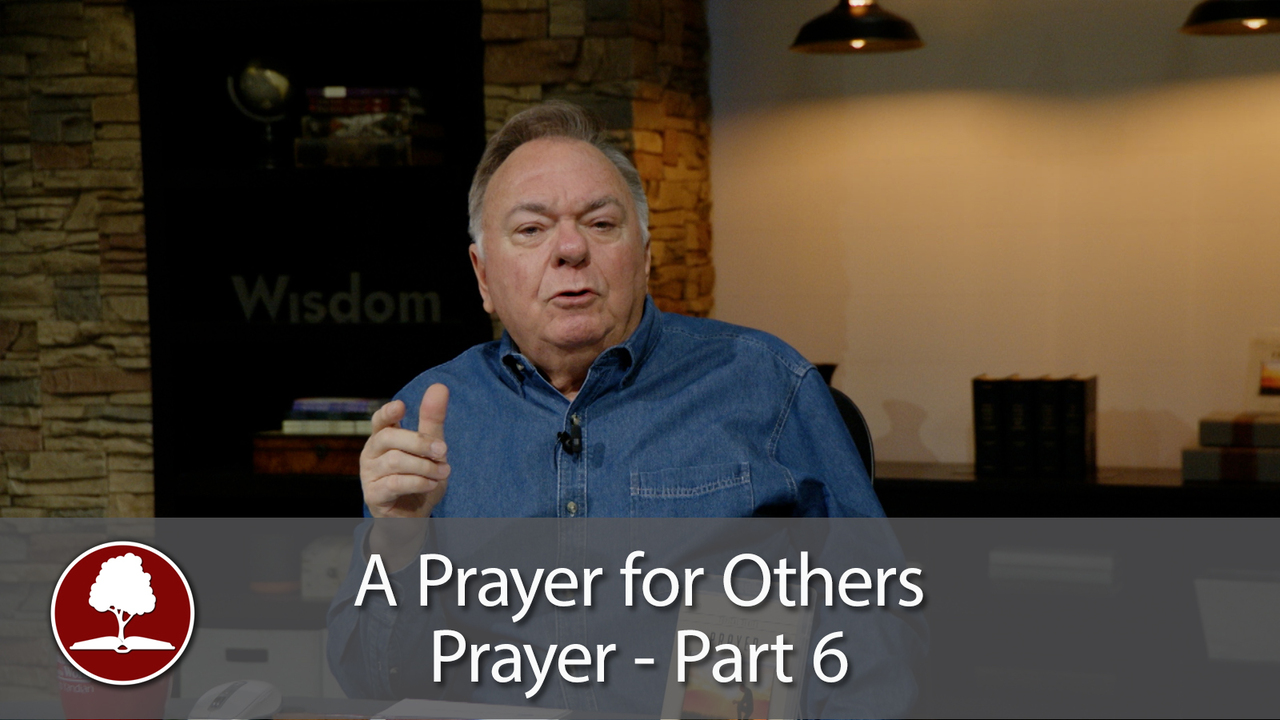 Prayer Part 6 – A Prayer for Strength for Others