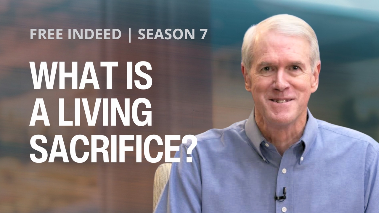 What is a Living Sacrifice? | S7 Ep 15