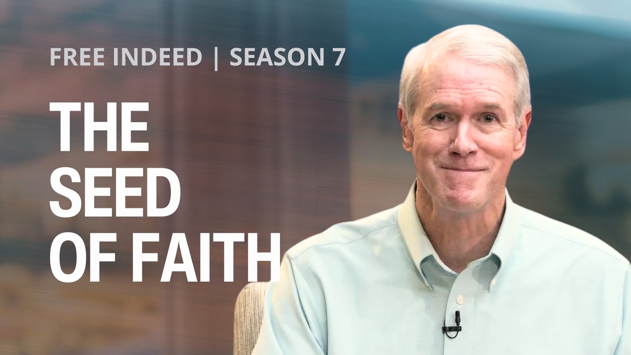 The Seed of Faith | S7 Ep 11