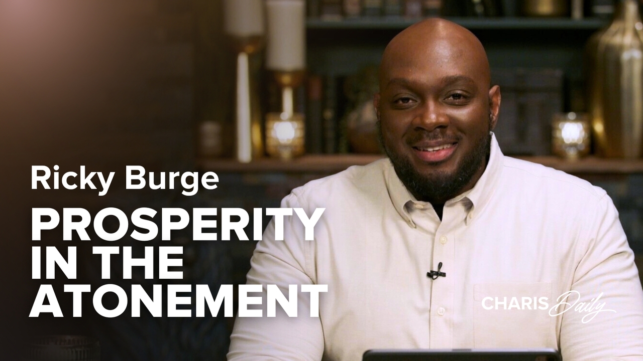 Prosperity in the Atonement | S7 Ep 20