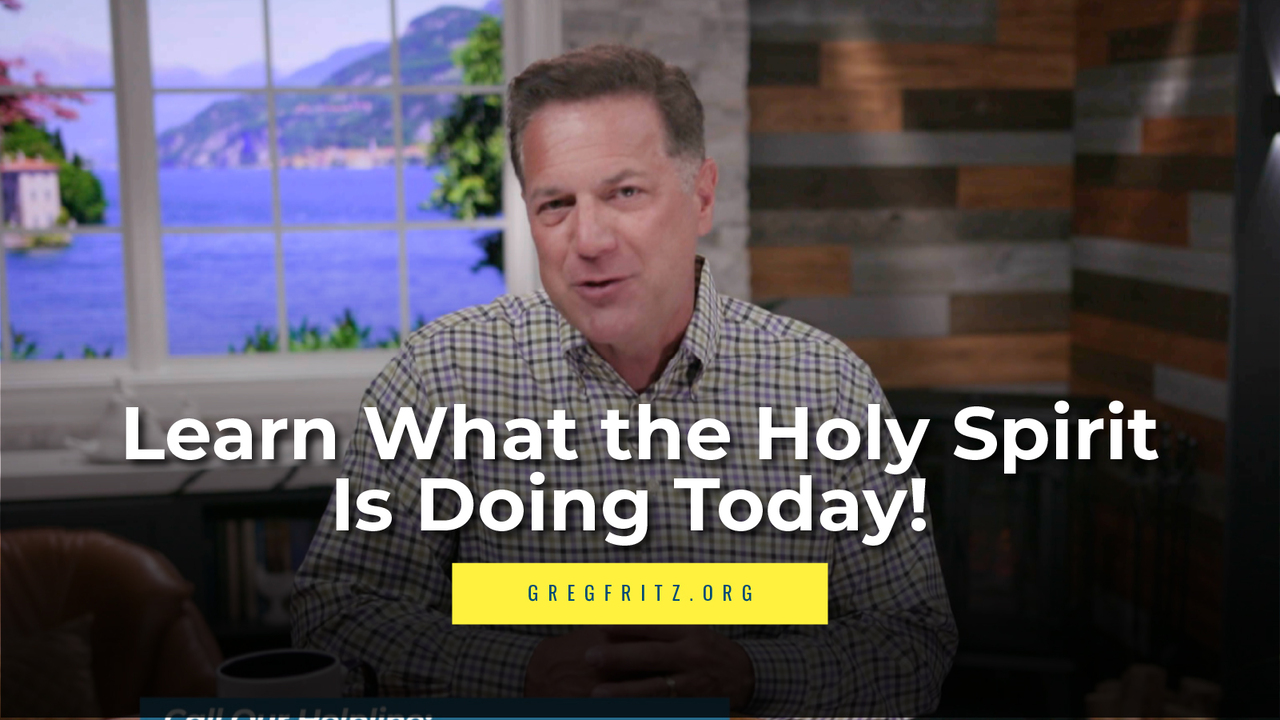 Episode 621: Learn What the Holy Spirit Is Doing Today!