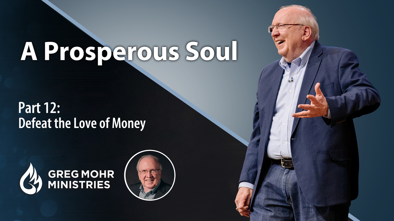 Defeat the Love of Money