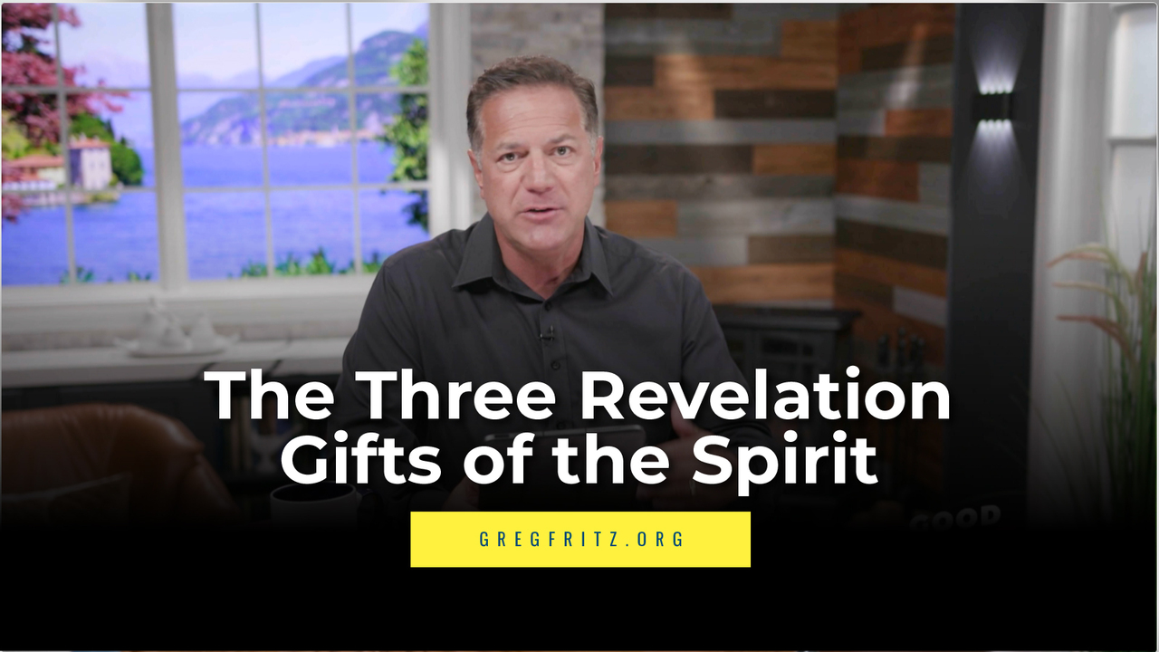 Episode 637: The Three Revelation Gifts of the Spirit!