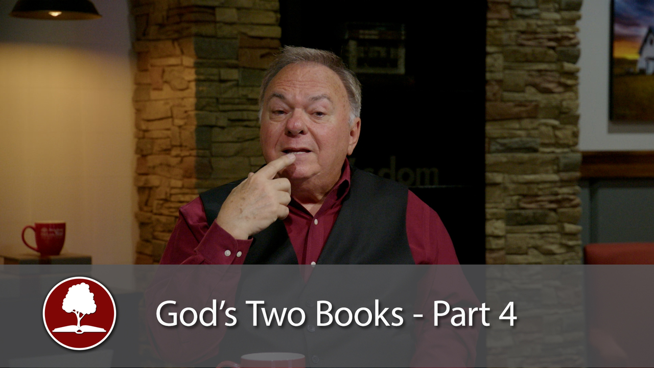God's Two Books - Part 4