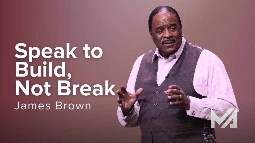 Speak to Build, Not Break | S1 Ep 2