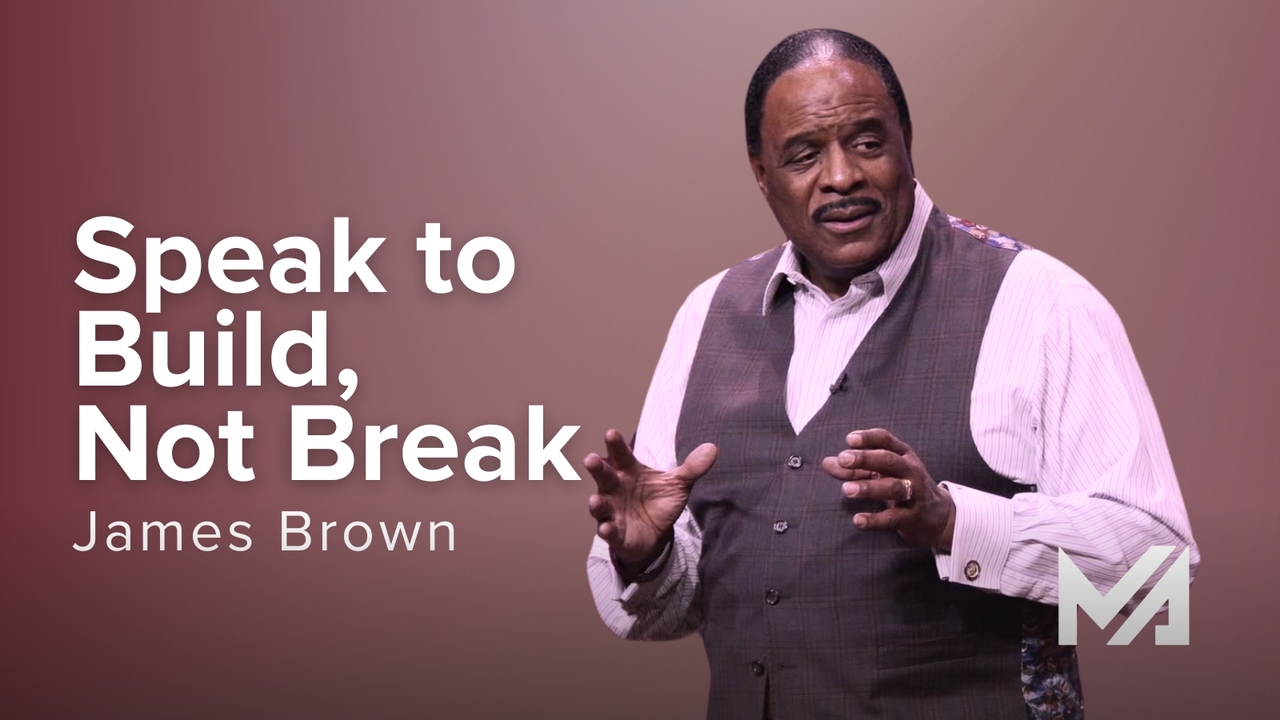 Speak to Build, Not Break | S1 Ep 2