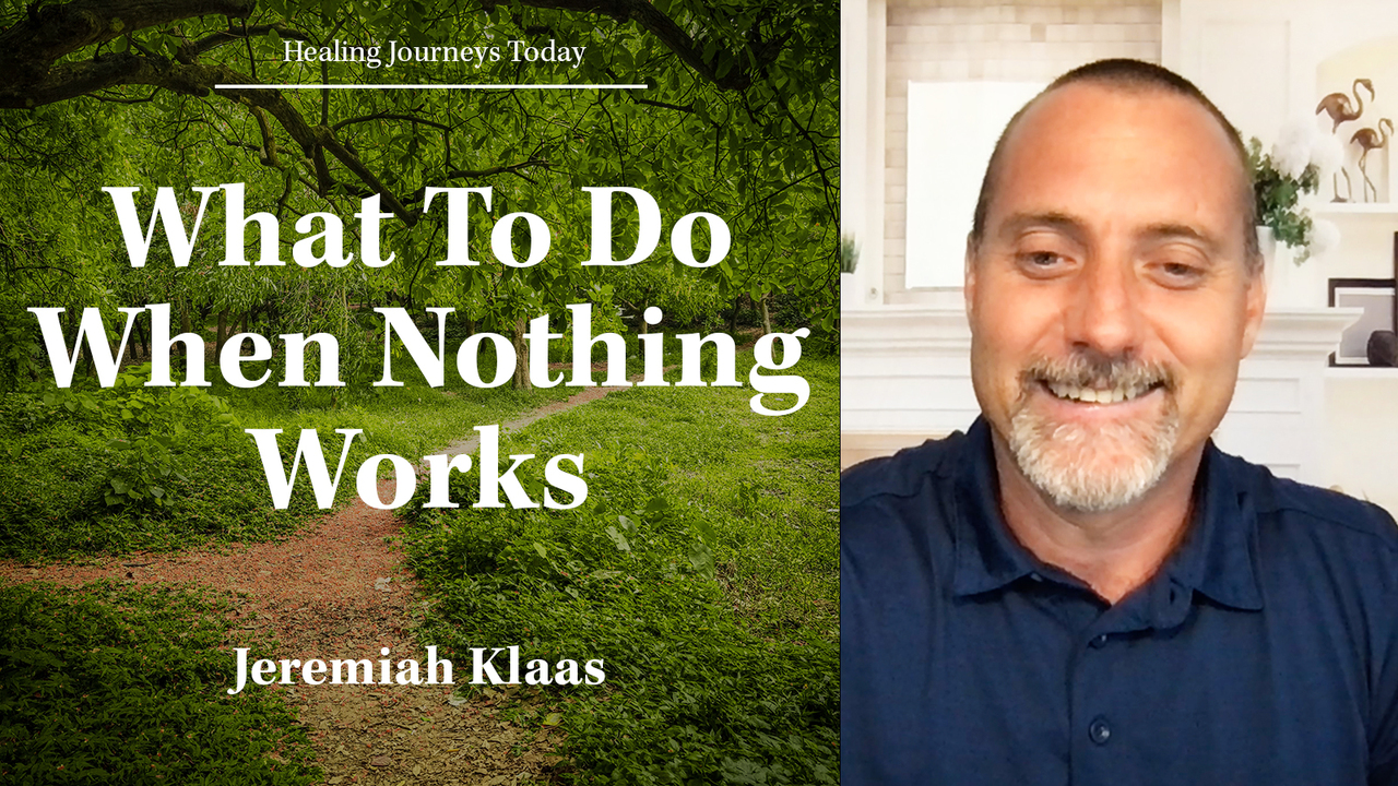 What To Do When Nothing Works