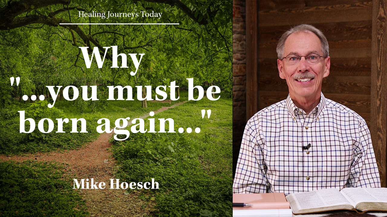Why "...you must be born again..."
