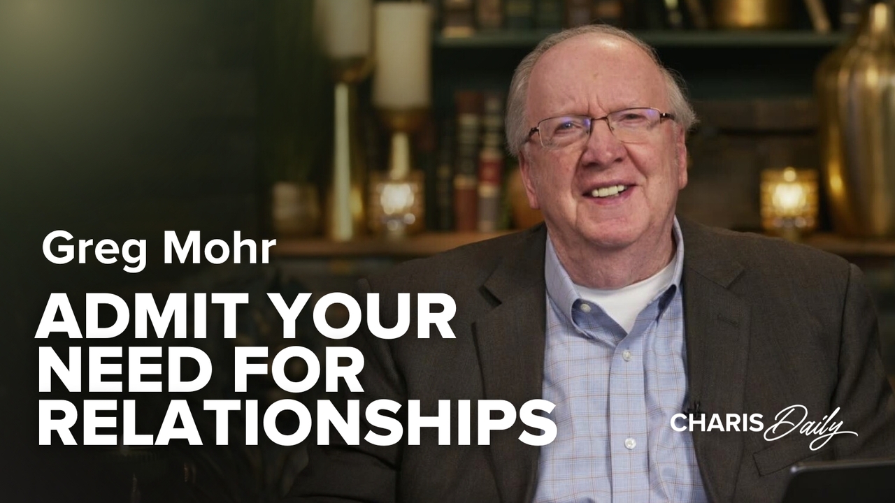 Admit Your Need for Relationships | S9 Ep 1