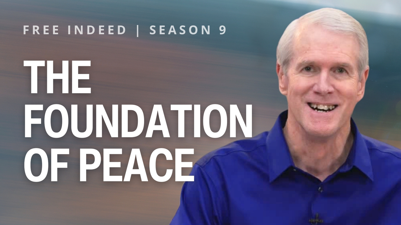 The Foundation Of Peace With God | S9 Ep 4