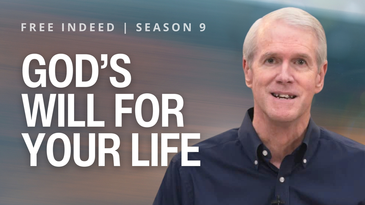God's Will For Your Life | S9 Ep 5