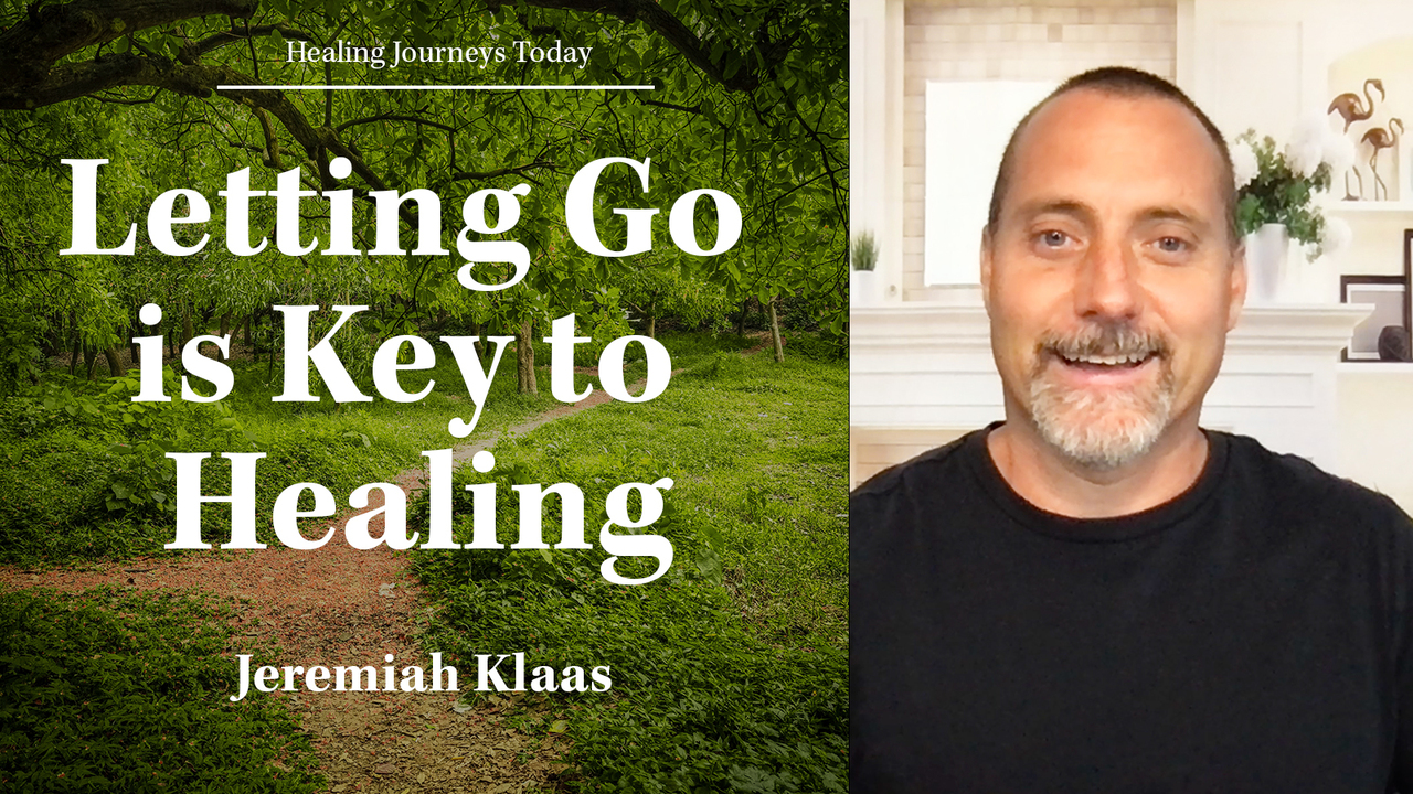 Letting Go is Key to Healing