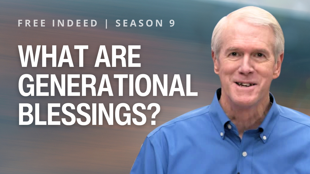 Generational Blessings | S9 Ep 10