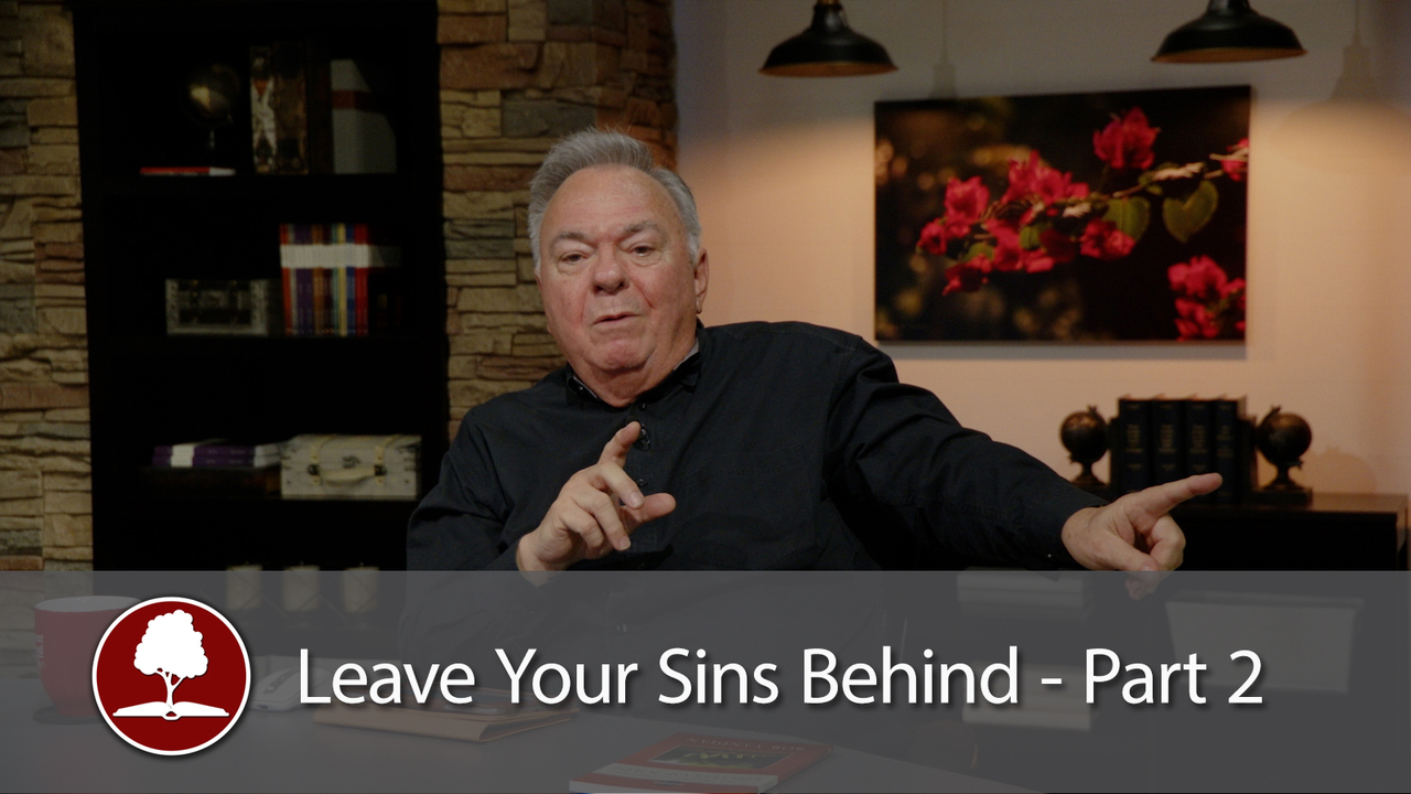 Leave Your Sins Behind – Part 2