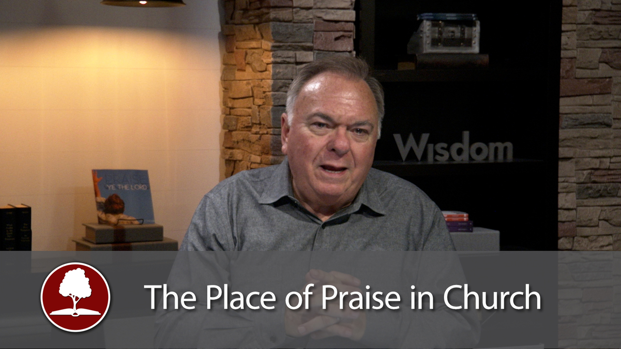 The Place of Praise in the Church