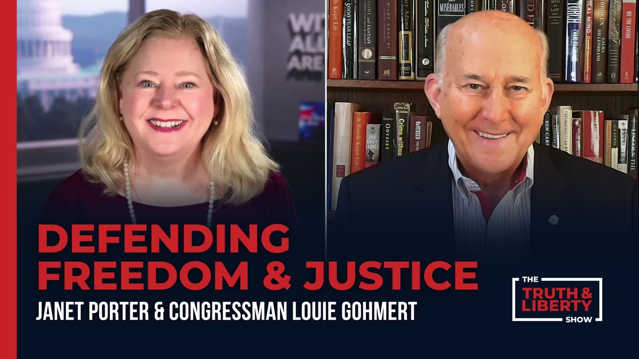 Defending Freedom and Justice with Congressman Louie Gohmert