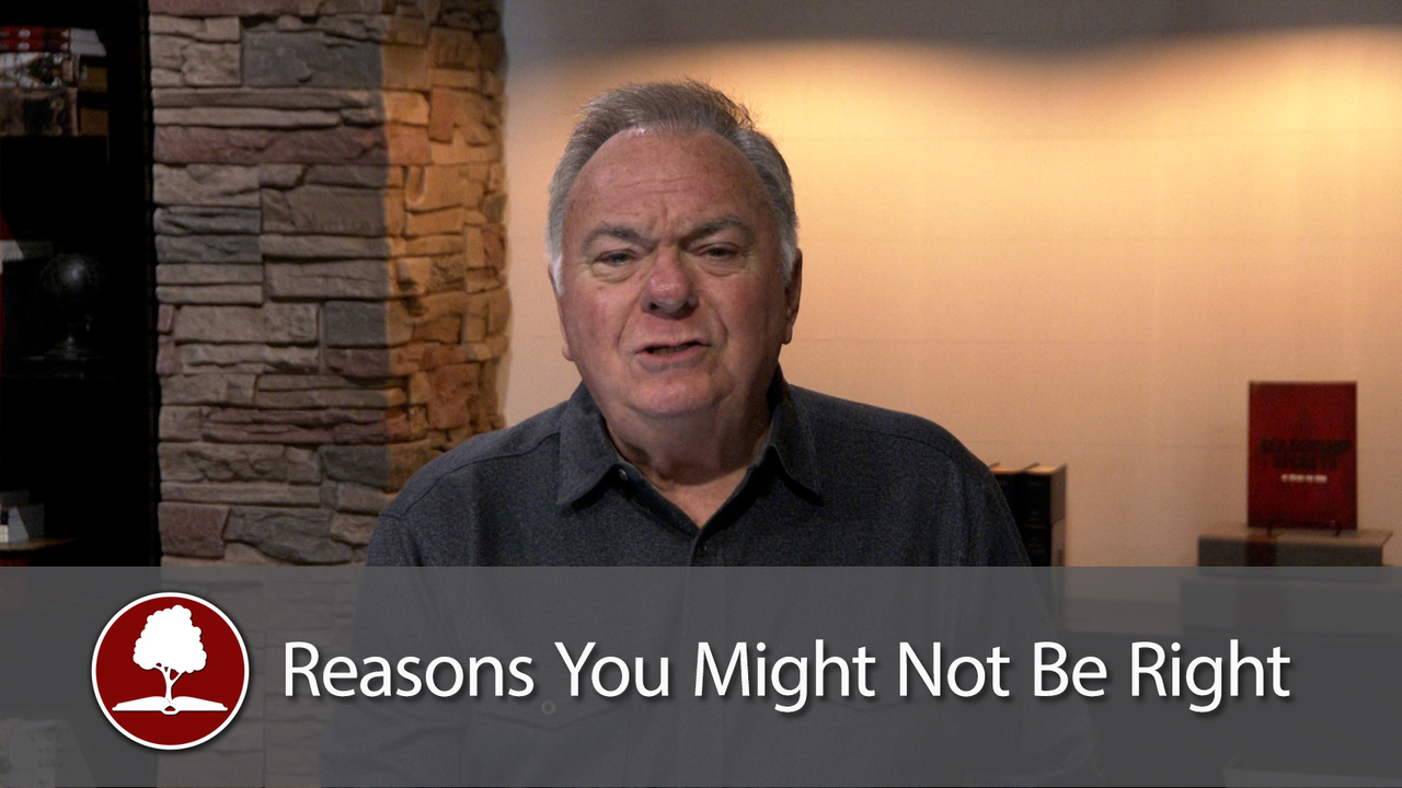 Reasons You Might Not Be Right