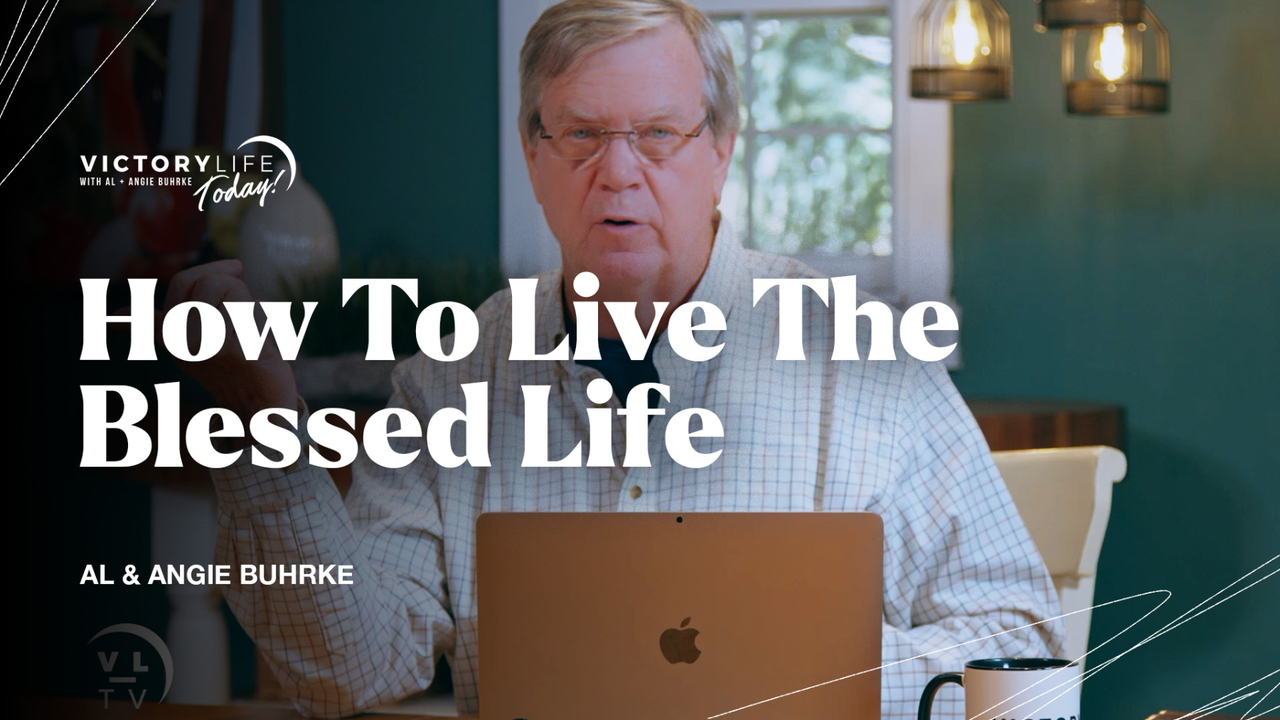How To Live The Blessed Life
