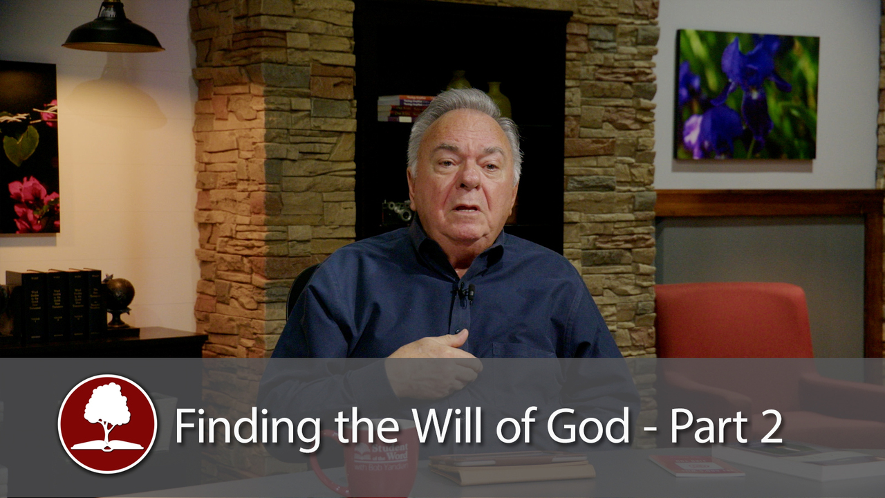 Finding the Will of God – Part 2