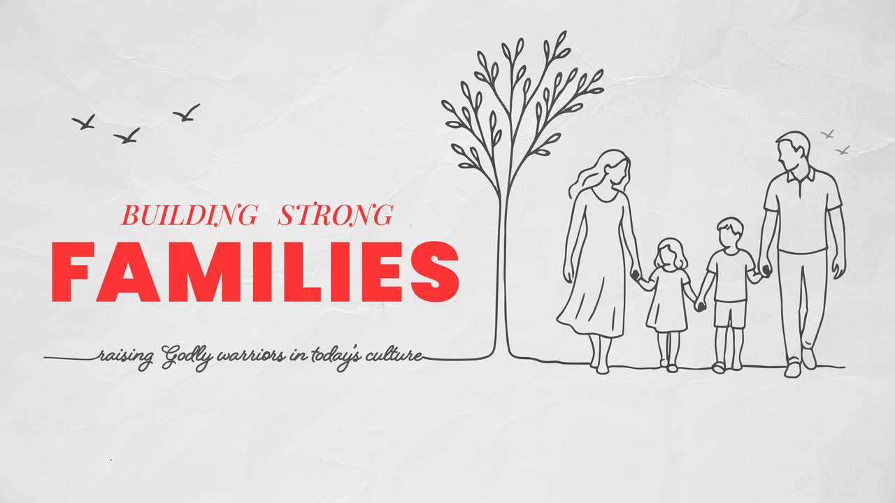 Building Strong Families Episode 7