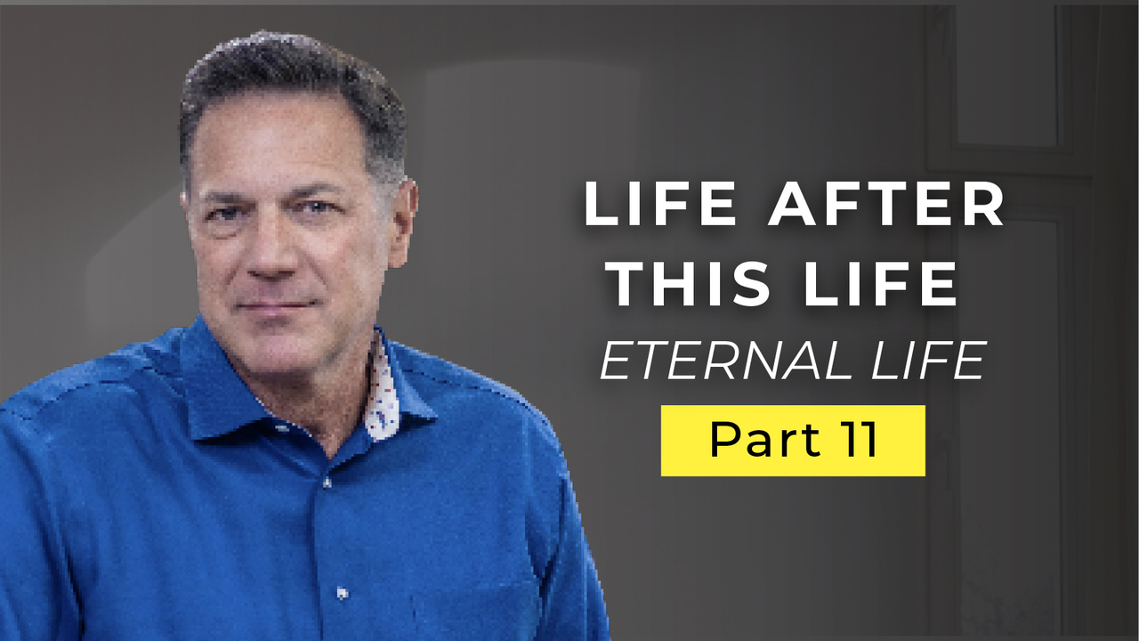 Episode 661: There Is a Life after This Life!
